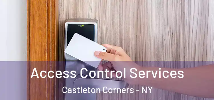 Access Control Services Castleton Corners - NY
