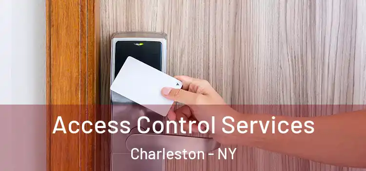 Access Control Services Charleston - NY