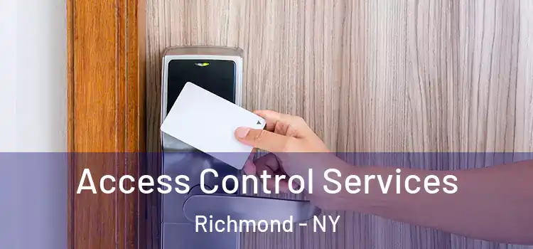Access Control Services Richmond - NY