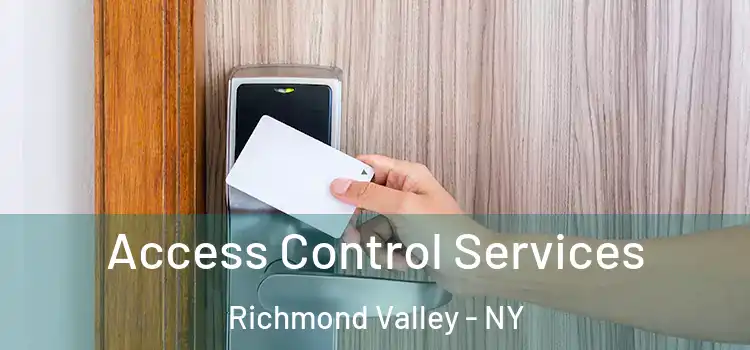 Access Control Services Richmond Valley - NY