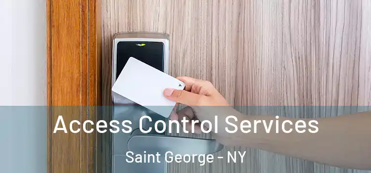 Access Control Services Saint George - NY