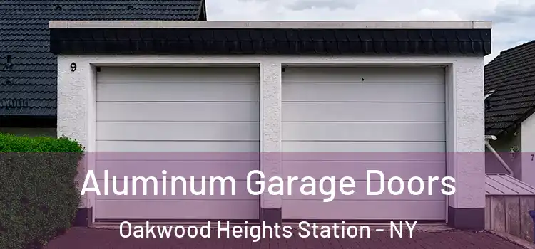  Aluminum Garage Doors Oakwood Heights Station - NY