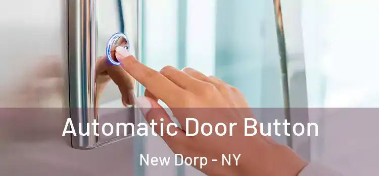  Automatic Door Button New Dorp - NY