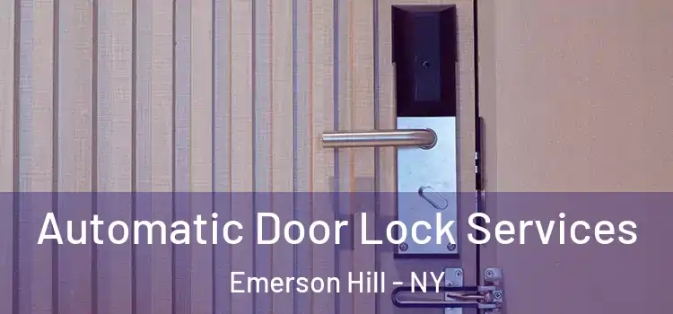 Automatic Door Lock Services Emerson Hill - NY