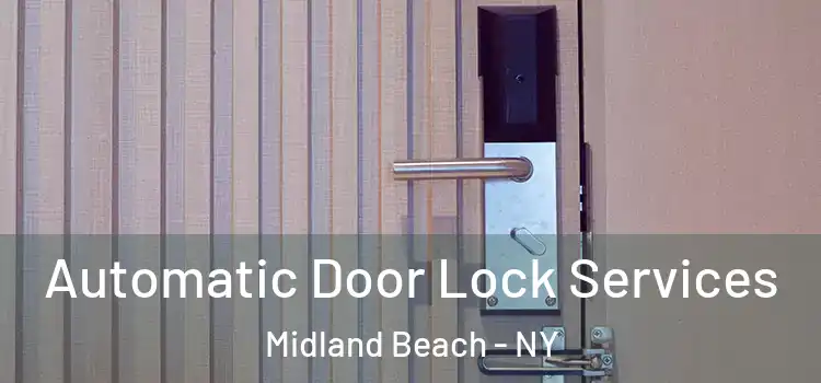 Automatic Door Lock Services Midland Beach - NY