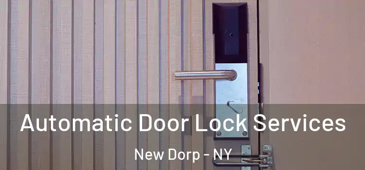 Automatic Door Lock Services New Dorp - NY