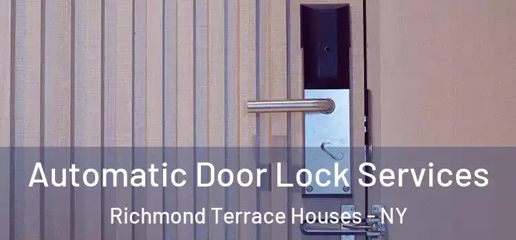Automatic Door Lock Services Richmond Terrace Houses - NY