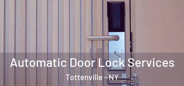 Automatic Door Lock Services Tottenville - NY