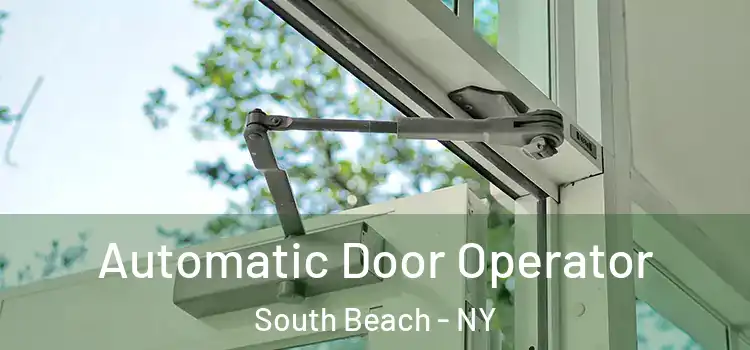 Automatic Door Operator South Beach - NY
