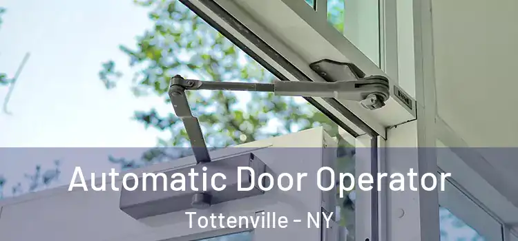 Automatic Door Operator Tottenville - NY