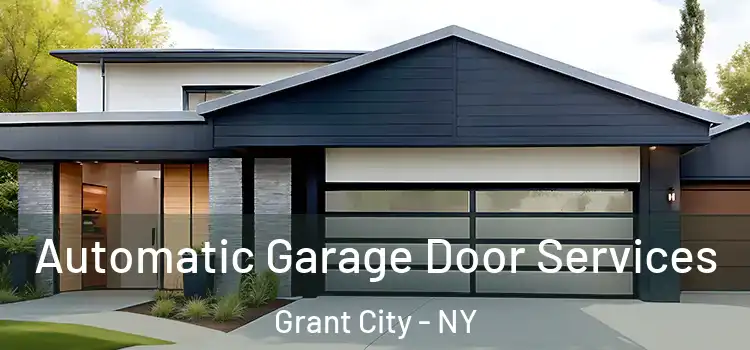 Automatic Garage Door Services Grant City - NY