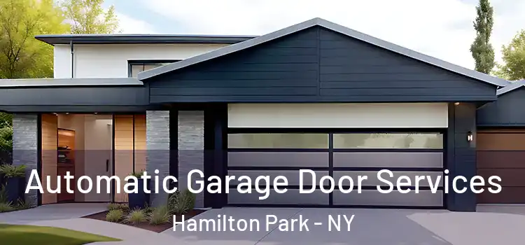  Automatic Garage Door Services Hamilton Park - NY