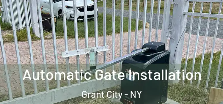  Automatic Gate Installation Grant City - NY