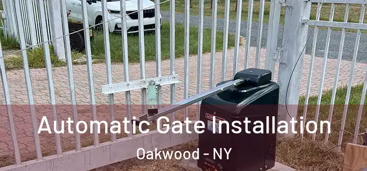 Automatic Gate Installation Oakwood - NY