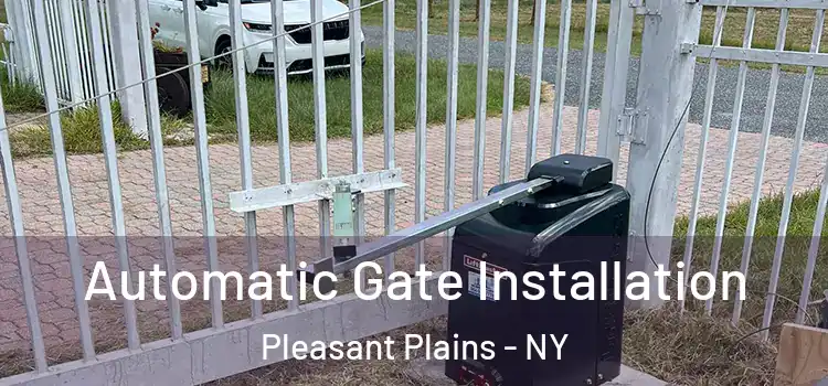 Automatic Gate Installation Pleasant Plains - NY