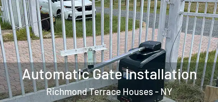 Automatic Gate Installation Richmond Terrace Houses - NY