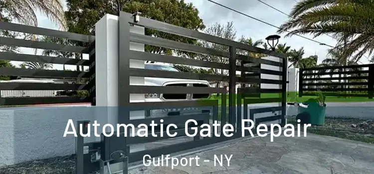 Automatic Gate Repair Gulfport - NY