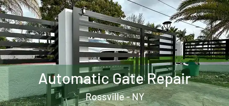 Automatic Gate Repair Rossville - NY