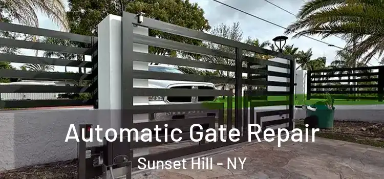 Automatic Gate Repair Sunset Hill - NY