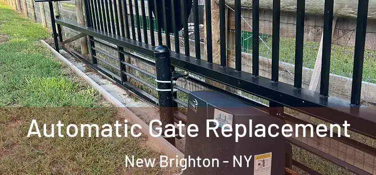 Automatic Gate Replacement New Brighton - NY