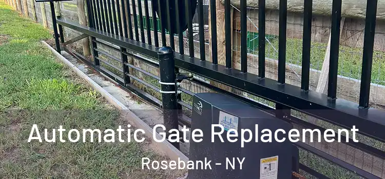 Automatic Gate Replacement Rosebank - NY