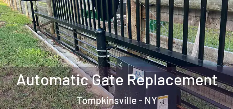Automatic Gate Replacement Tompkinsville - NY