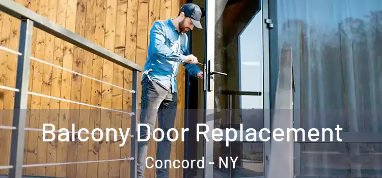  Balcony Door Replacement Concord - NY