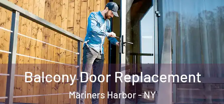  Balcony Door Replacement Mariners Harbor - NY