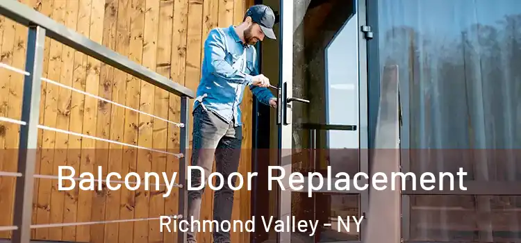  Balcony Door Replacement Richmond Valley - NY