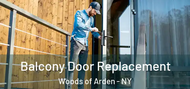 Balcony Door Replacement Woods of Arden - NY