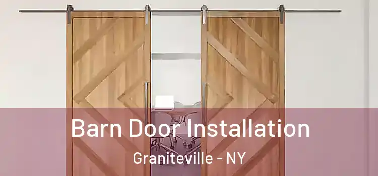 Barn Door Installation Graniteville - NY