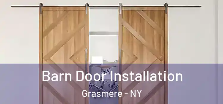 Barn Door Installation Grasmere - NY