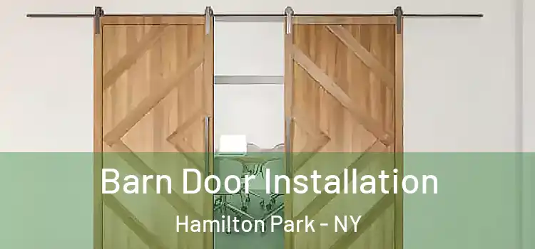 Barn Door Installation Hamilton Park - NY