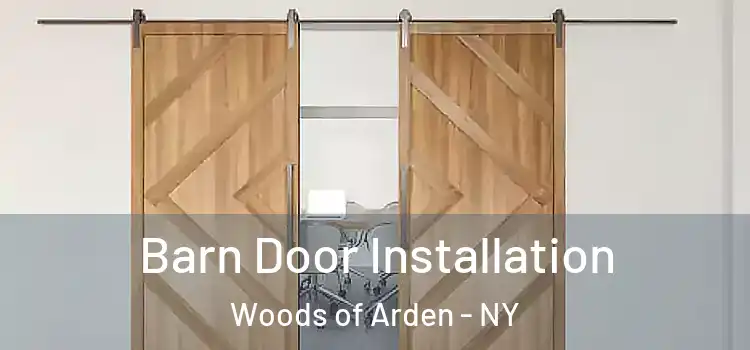 Barn Door Installation Woods of Arden - NY