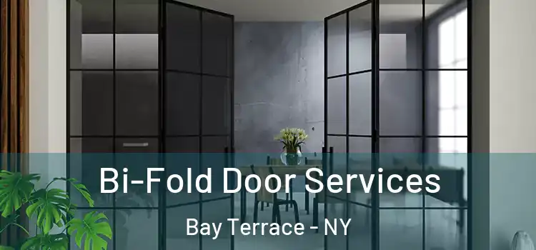 Bi-Fold Door Services Bay Terrace - NY