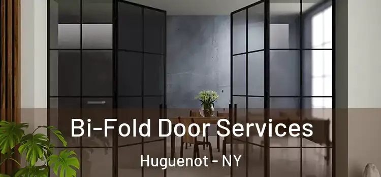 Bi-Fold Door Services Huguenot - NY