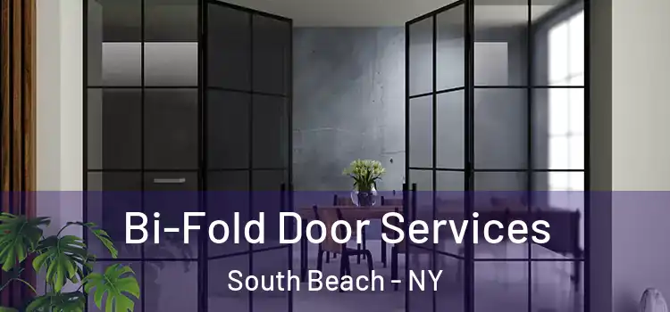 Bi-Fold Door Services South Beach - NY