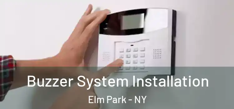 Buzzer System Installation Elm Park - NY