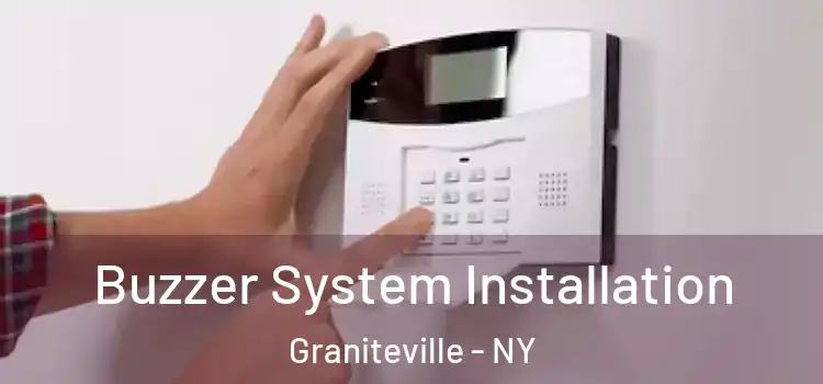 Buzzer System Installation Graniteville - NY