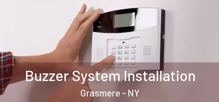 Buzzer System Installation Grasmere - NY