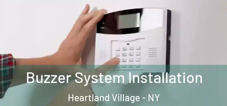 Buzzer System Installation Heartland Village - NY