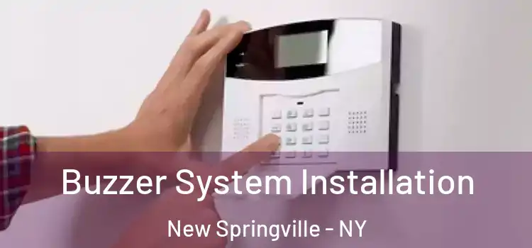 Buzzer System Installation New Springville - NY