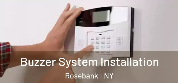 Buzzer System Installation Rosebank - NY