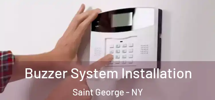 Buzzer System Installation Saint George - NY