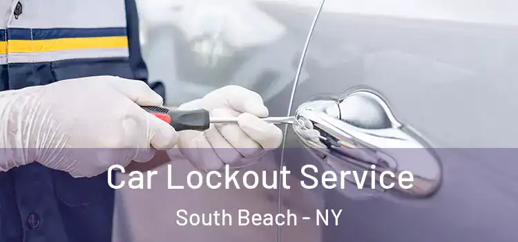 Car Lockout Service South Beach - NY
