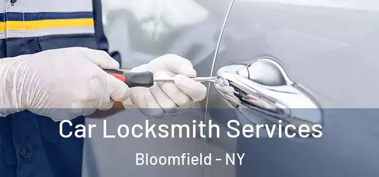 Car Locksmith Services Bloomfield - NY