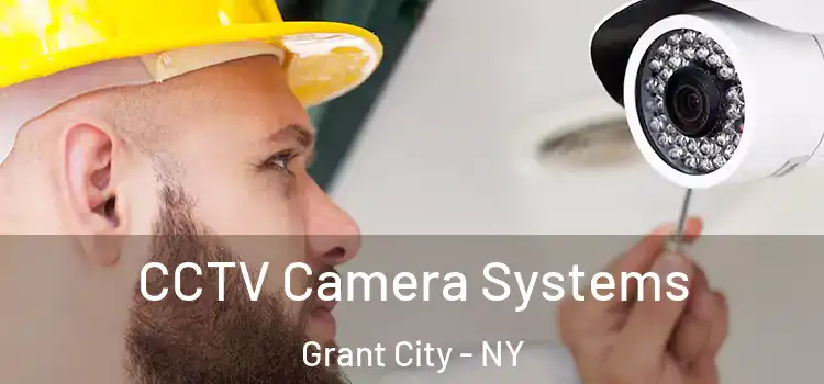 CCTV Camera Systems Grant City - NY
