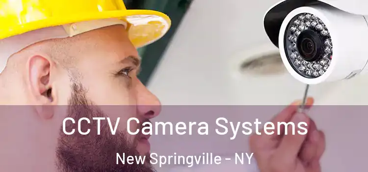 CCTV Camera Systems New Springville - NY