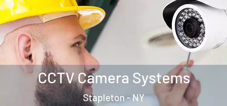 CCTV Camera Systems Stapleton - NY