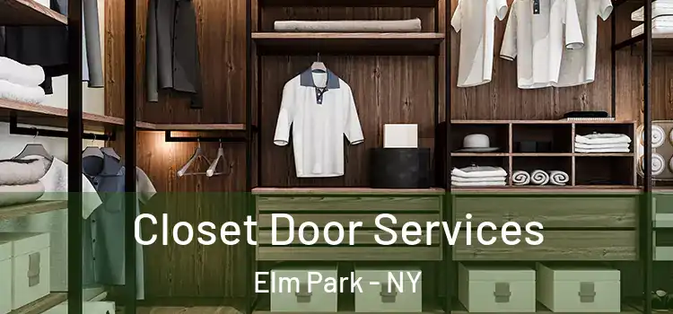 Closet Door Services Elm Park - NY